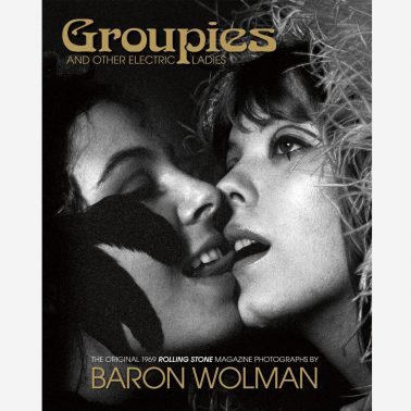 Groupies by Baron Wolman